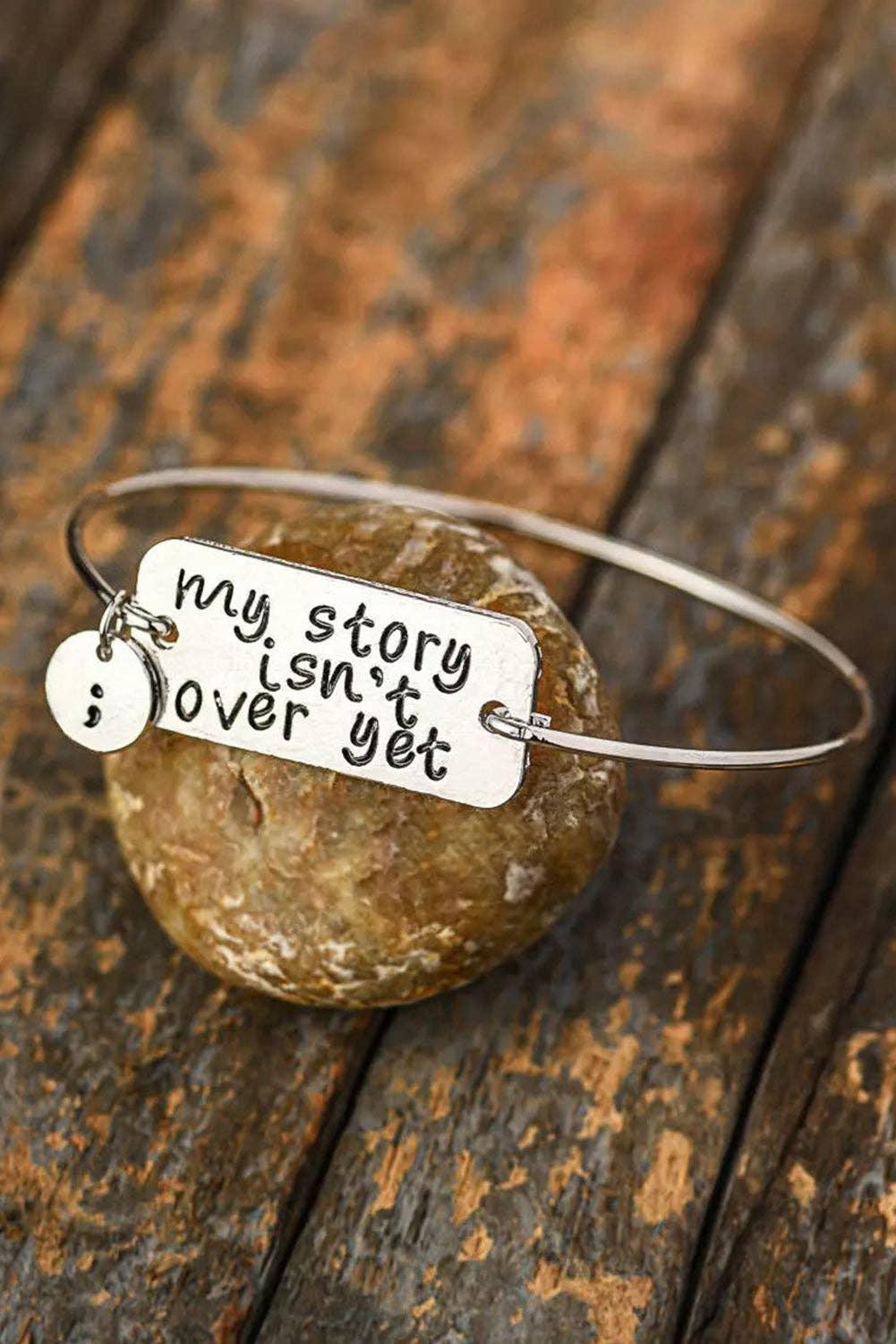 Silver My Story Isnt Over Yet Bracelet: ONE SIZE / Alloy / Silver